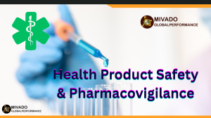 Health Product Safety & Pharmacovigilance